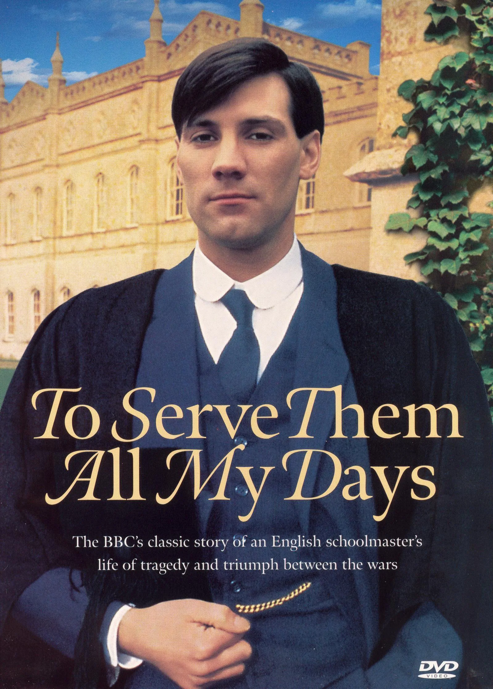 To Serve Them All My Days poster