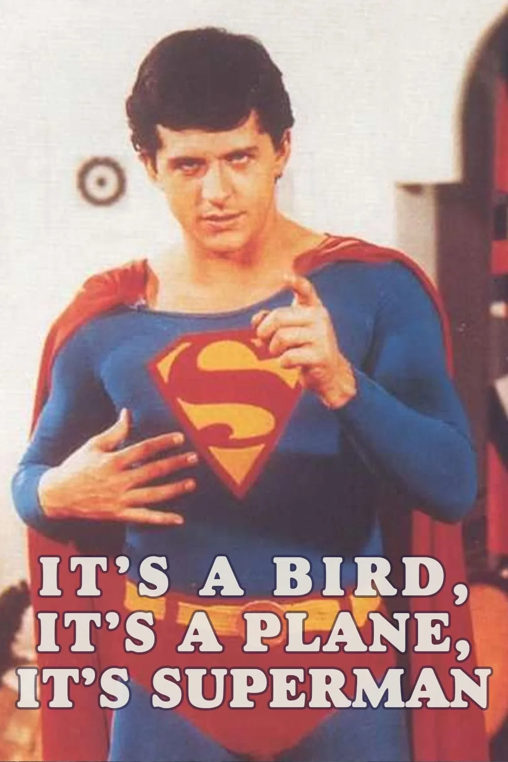 It's a Bird! It's a Plane! It's Superman!!! poster