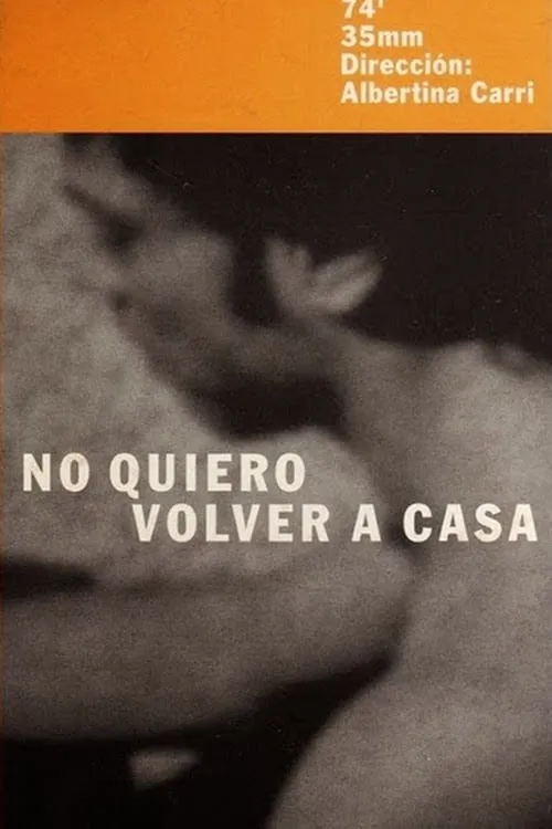 No quiero volver a casa poster