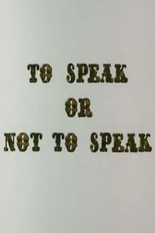 To Speak or Not to Speak poster