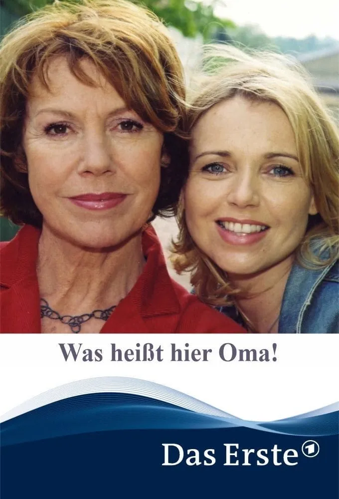Was heißt hier Oma! poster