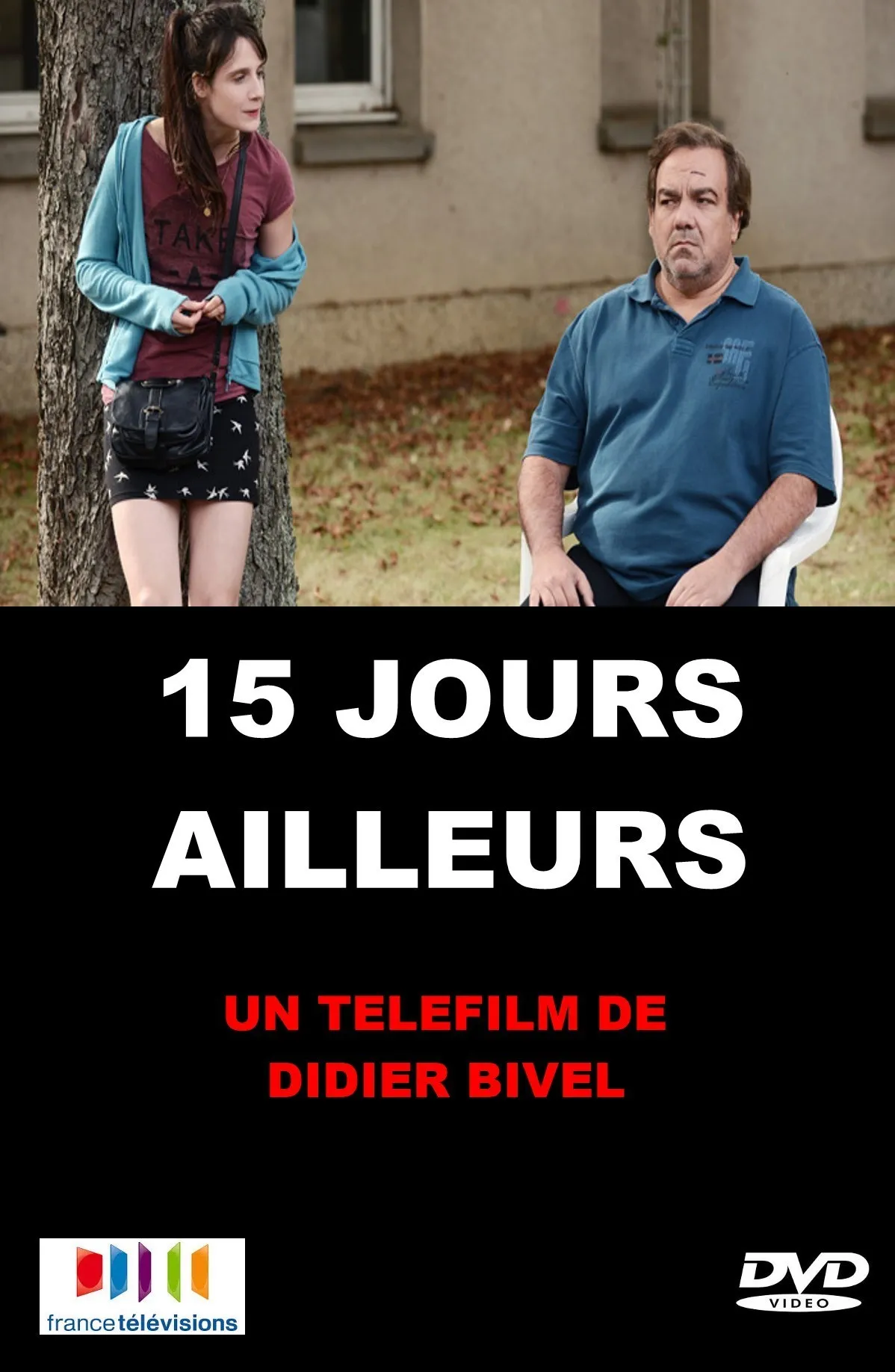 15 jours ailleurs poster