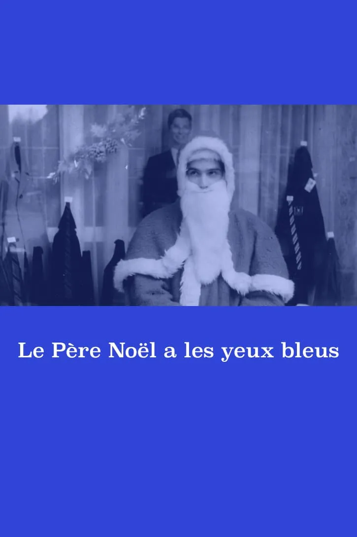 Le Père Noël a les yeux bleus poster