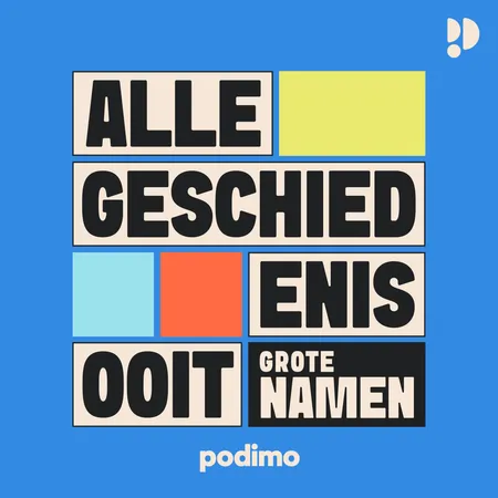 Podcasttegel van Alle Geschiedenis Ooit – Grote Namen
