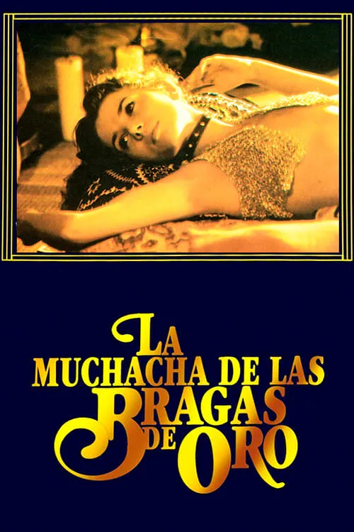 La Muchacha de las bragas de oro poster