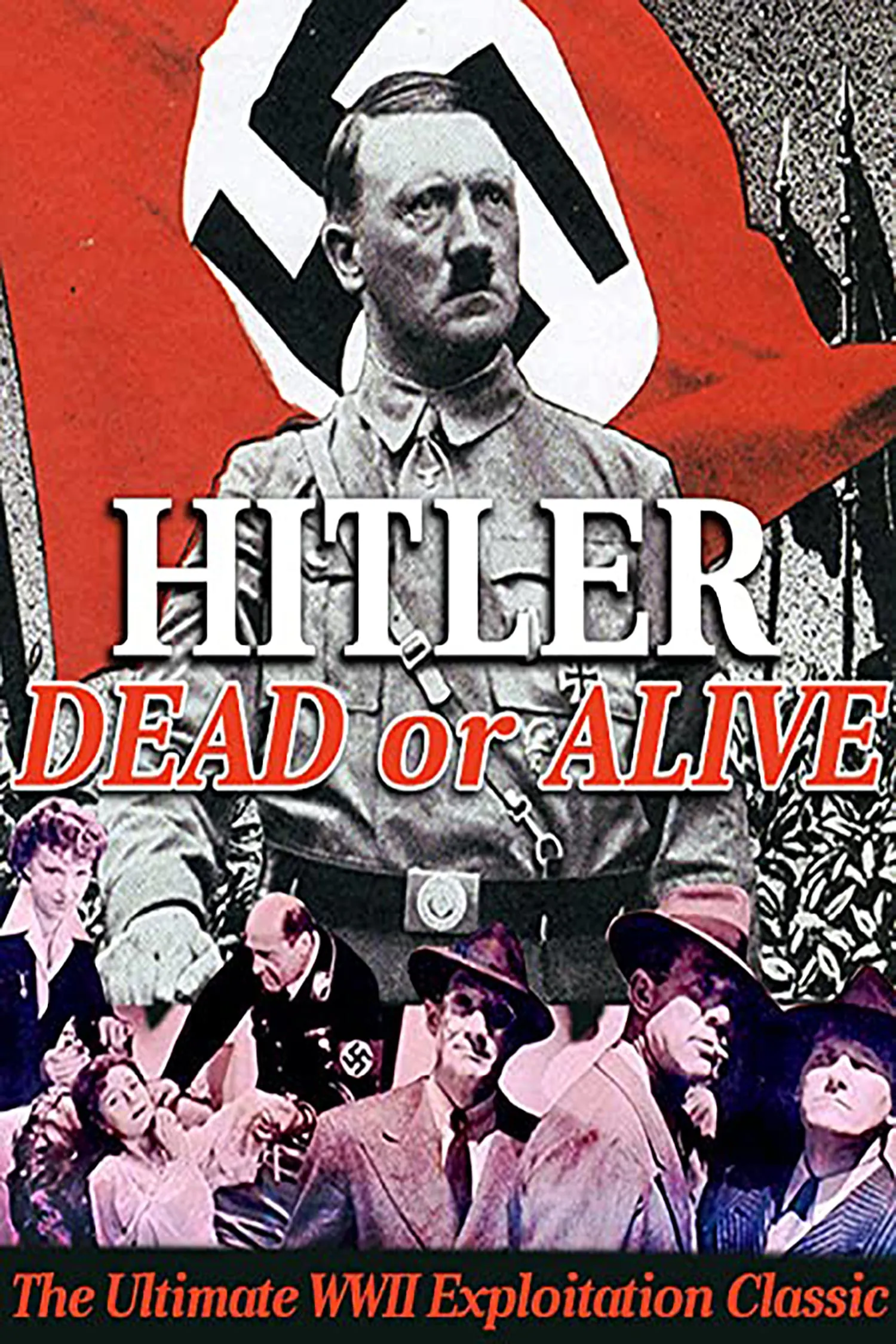 Hitler - Dead Or Alive poster
