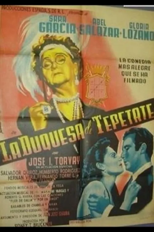 La Duquesa del Tepetate poster