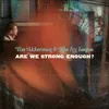 Tim Akkerman & The Ivy League - Are We Strong Enough? - Cover art