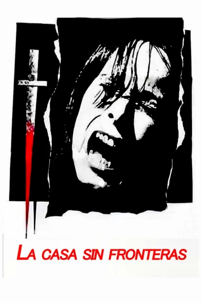 La Casa sin fronteras poster