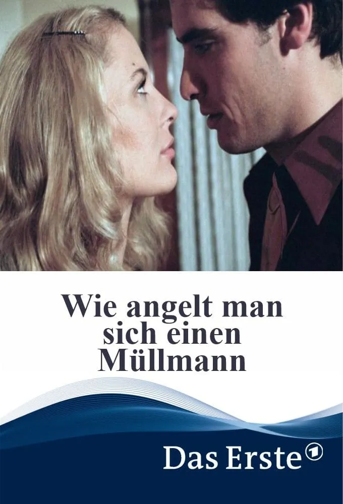 Wie angelt man sich einen Müllmann? poster