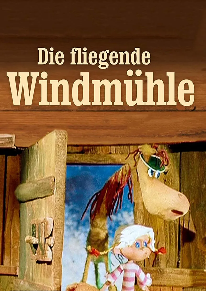 Die Fliegende Windmühle poster