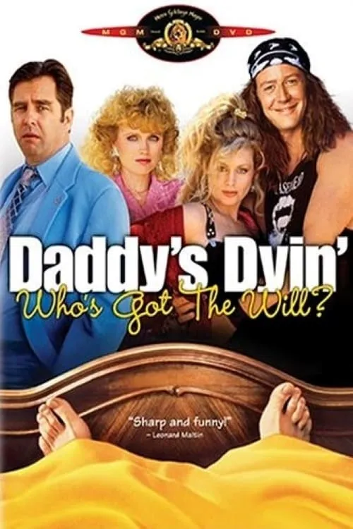 Daddy's Dyin' ... Who's Got The Will? poster