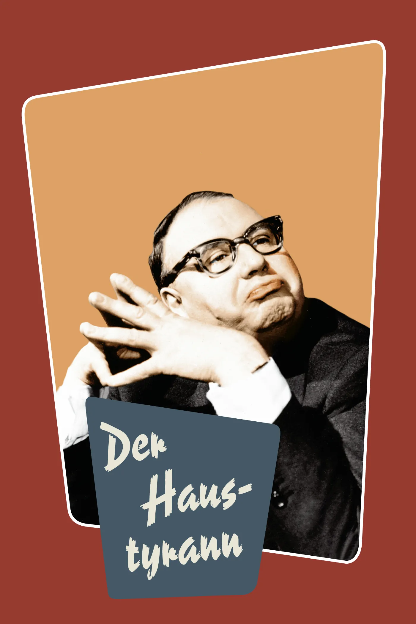 Der Haus-Tyrann poster