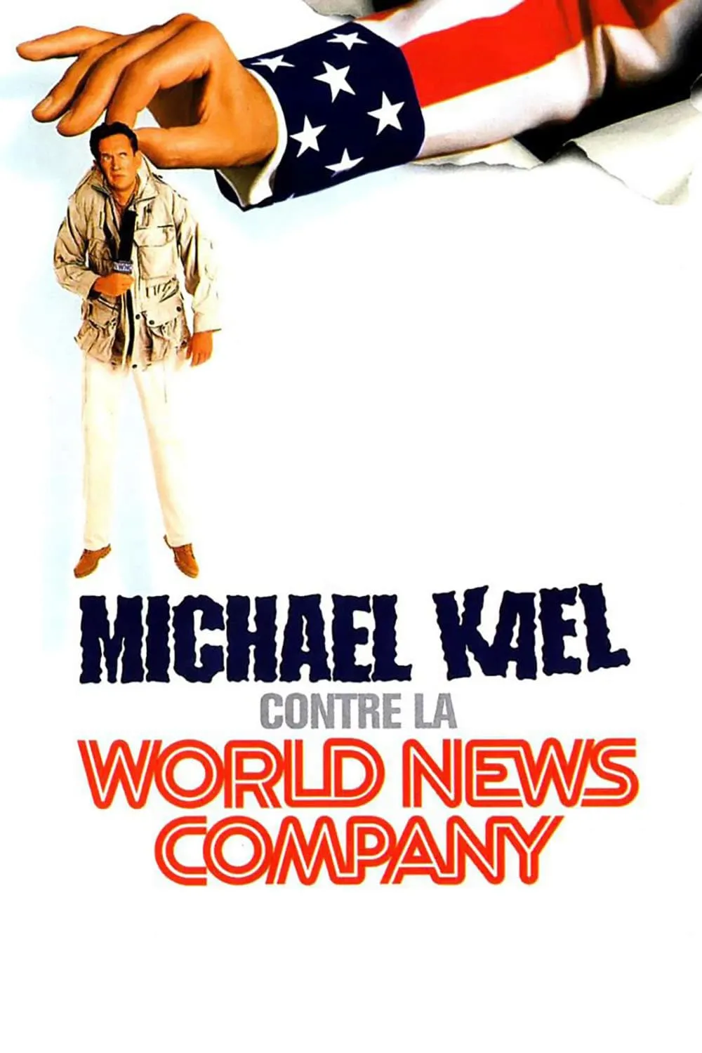 Michael Kael contre la World News Company poster