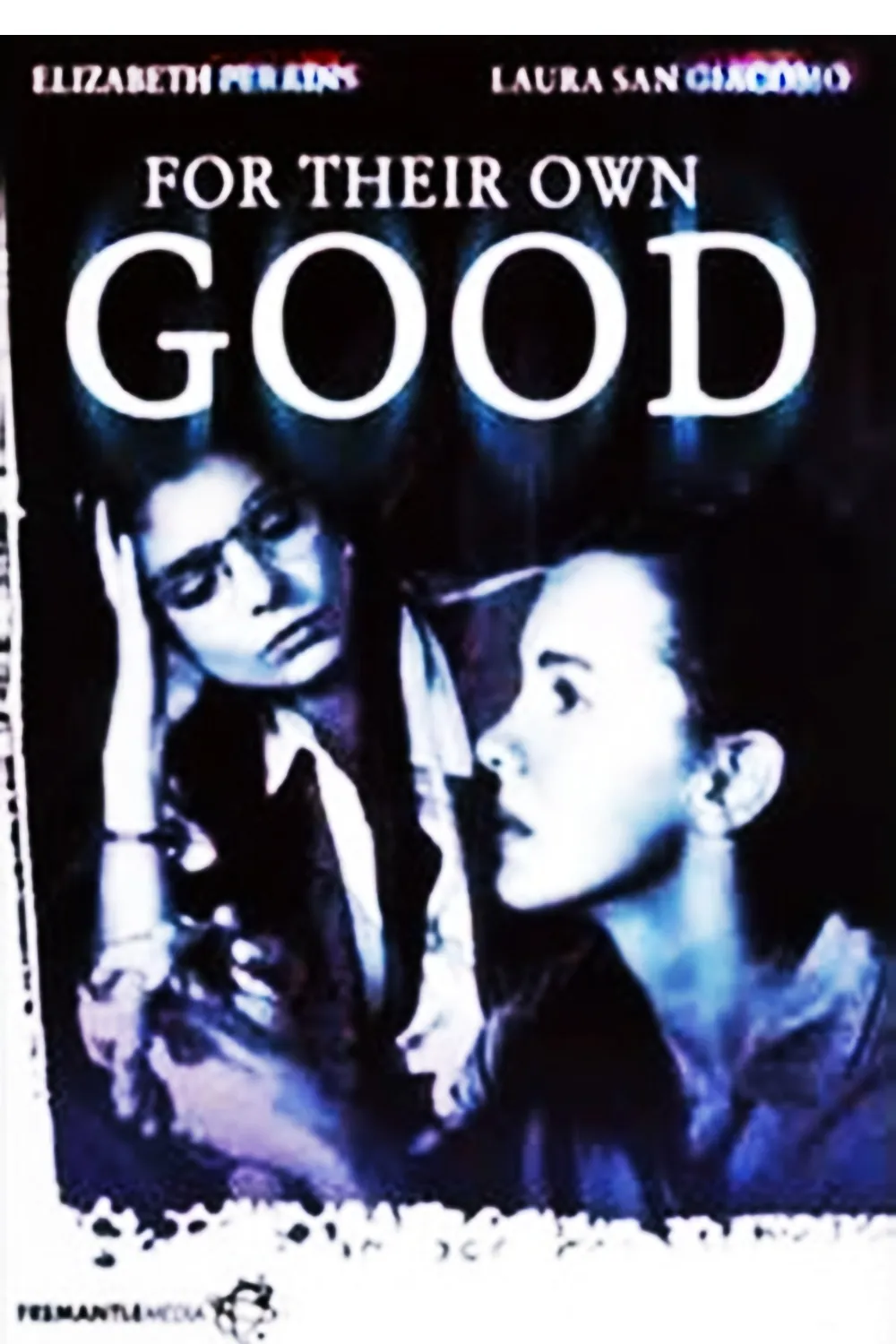 For Their Own Good poster