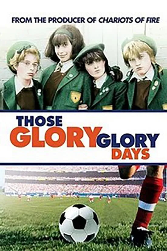 Those Glory, Glory Days poster