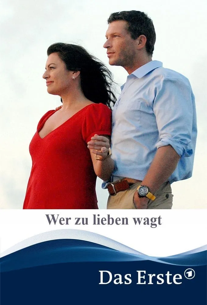 Wer zu lieben wagt poster