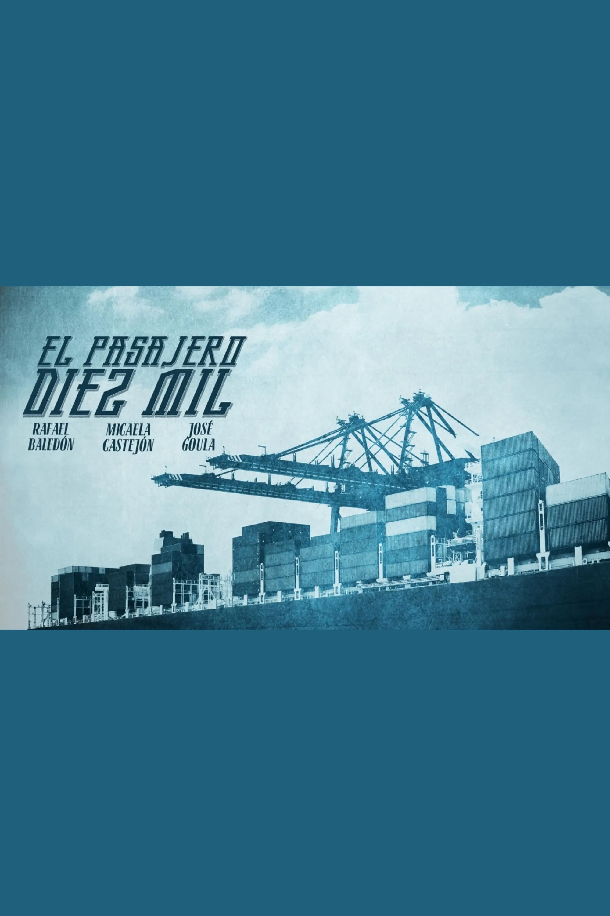 El Pasajero diez mil poster