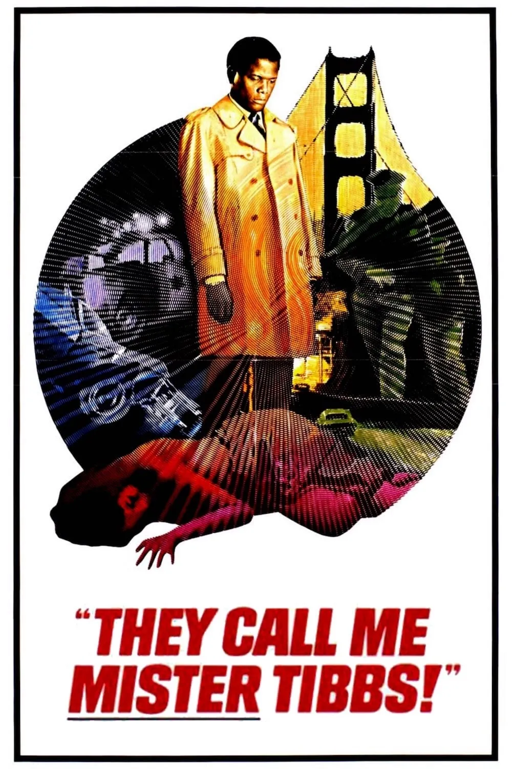 They Call Me MISTER Tibbs! poster