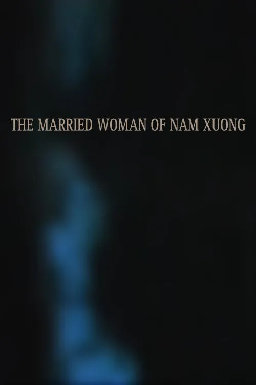 La femme marié de Nam Xuong poster