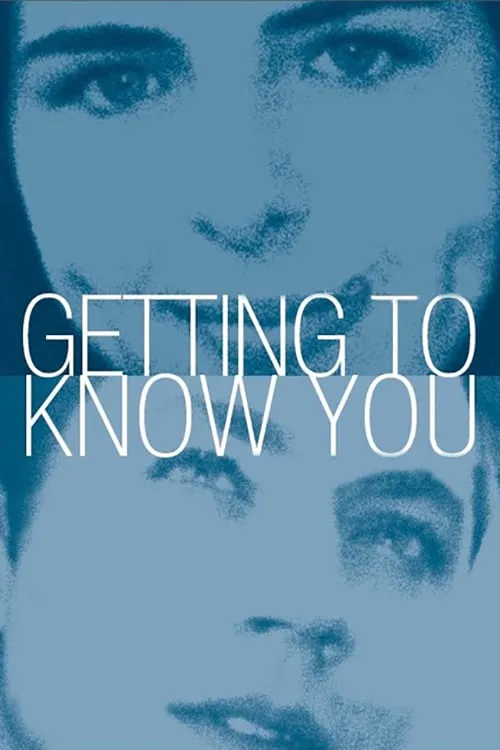 Getting to know you poster