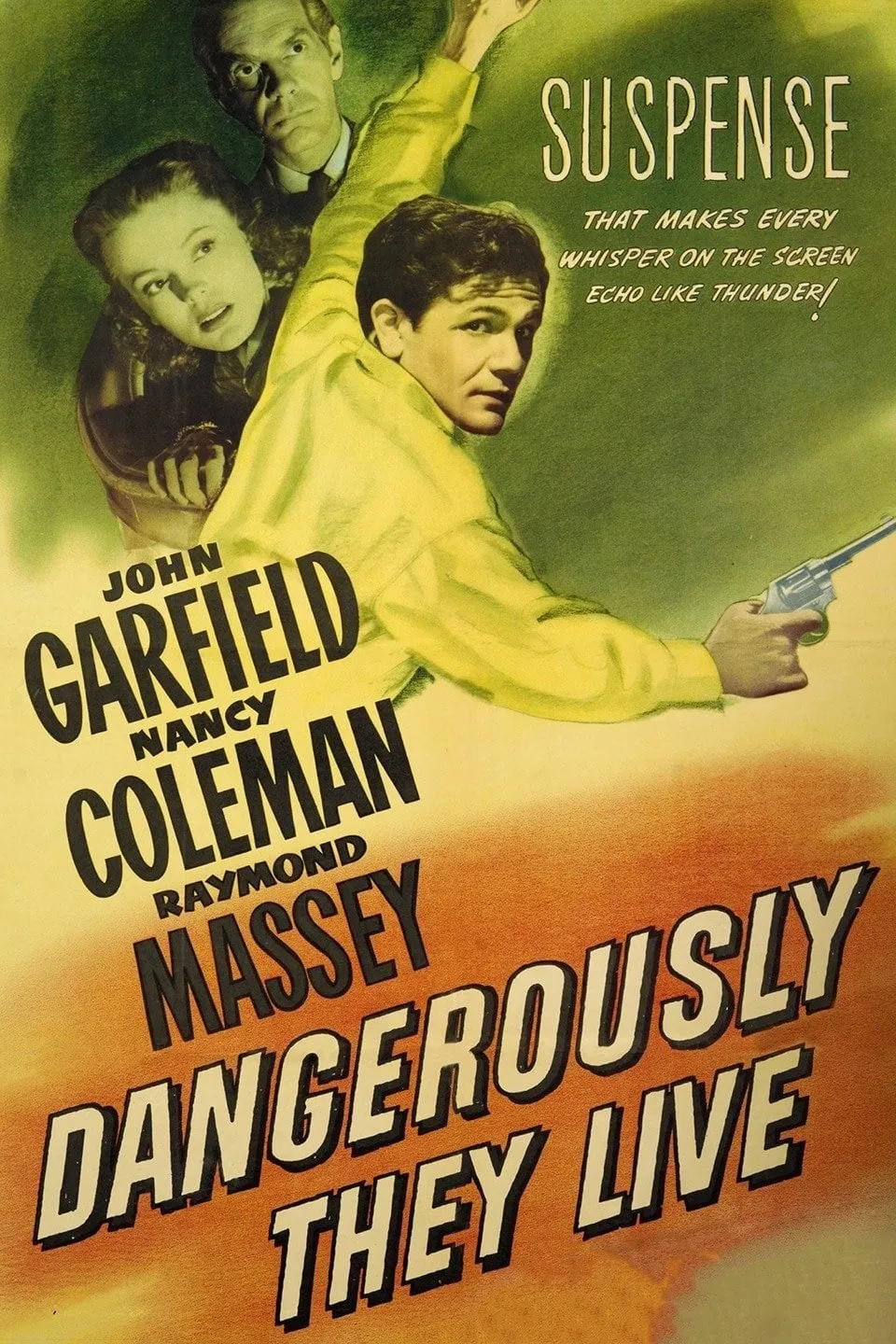 Dangerously They Live poster