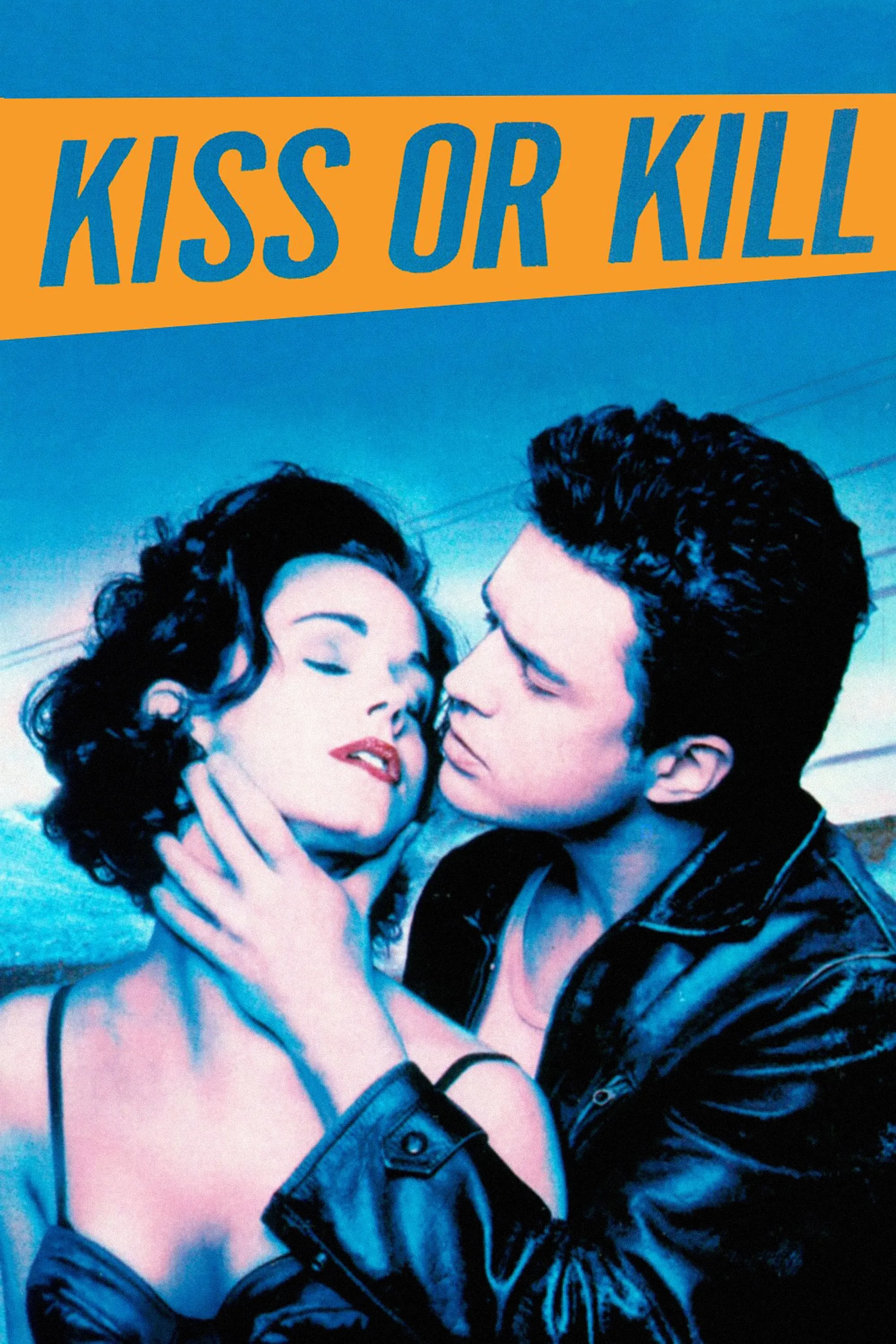 Kiss Or Kill poster
