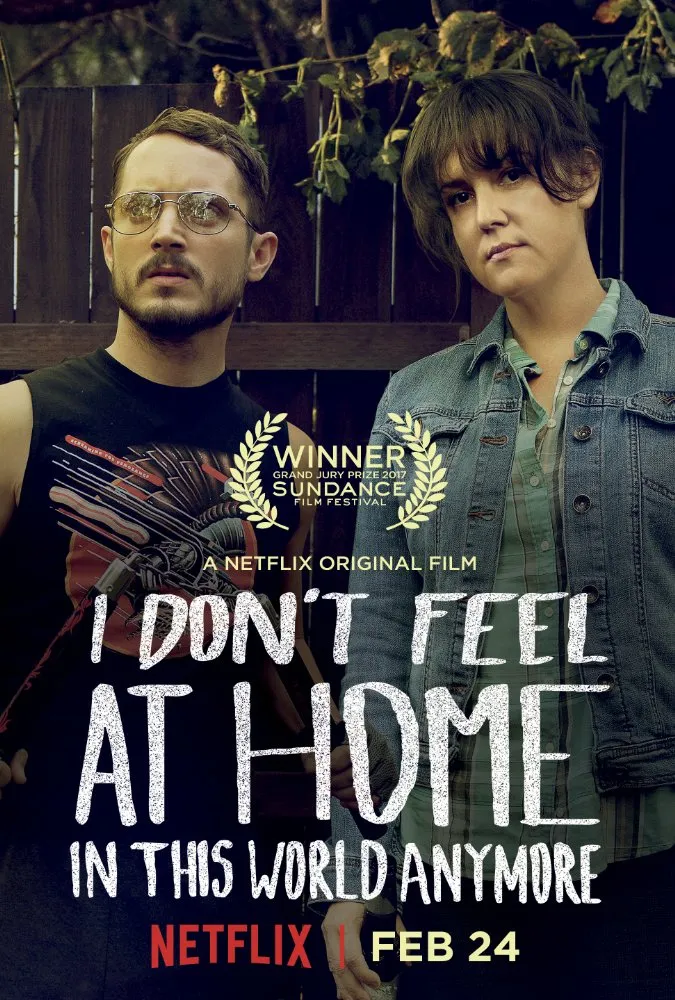 I Don't Feel at Home in This World Anymore poster