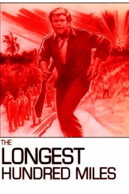 The Longest Hundred Miles poster