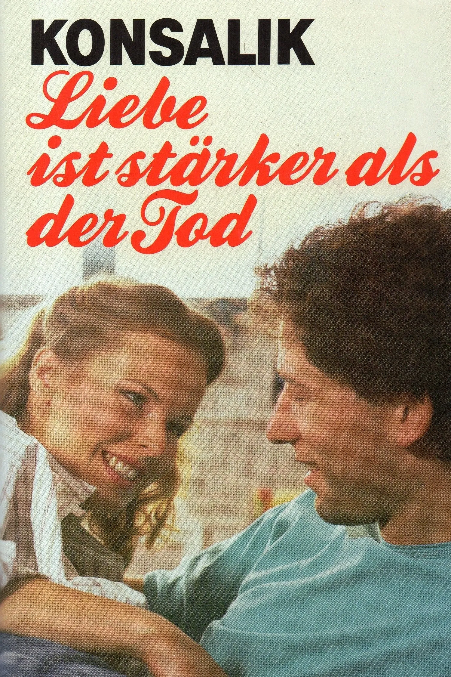Liebe ist stärker als der Tod poster