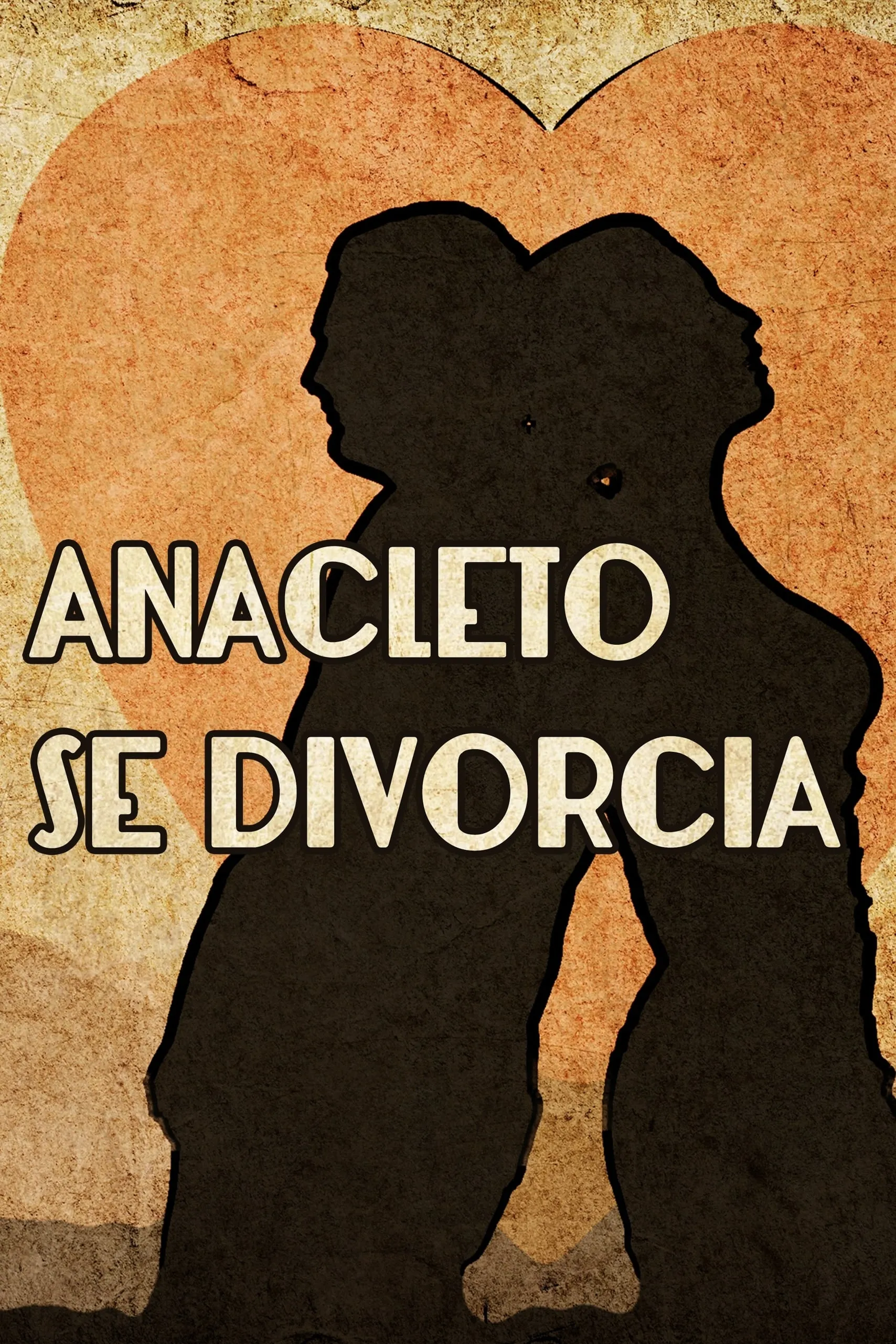 Anacleto se divorcia poster