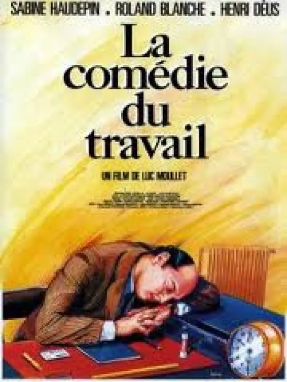 La Comédie du Travail poster