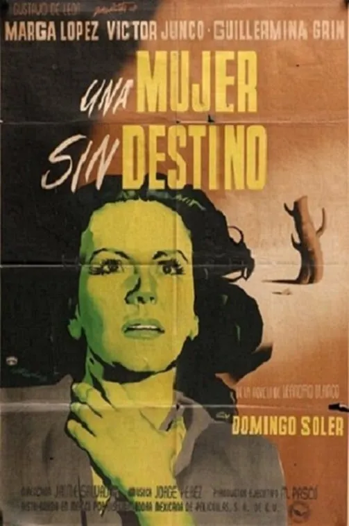 Una Mujer sin destino poster