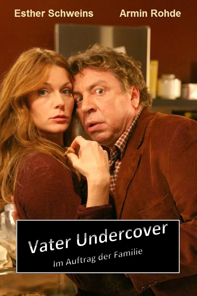 Vater Undercover - Im Auftrag der Familie poster