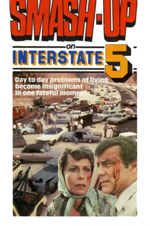 Smash-Up on Interstate 5 poster