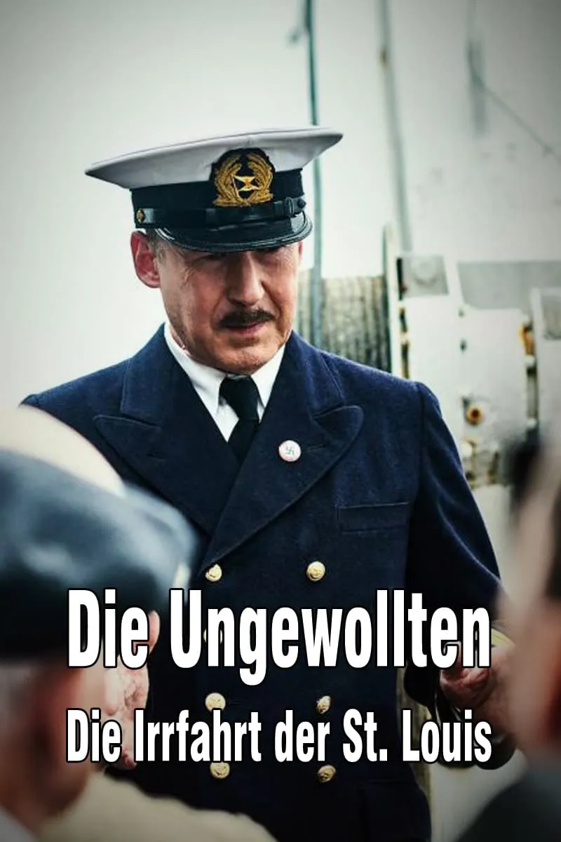 Die Ungewollten - Die Irrfahrt der St. Louis poster