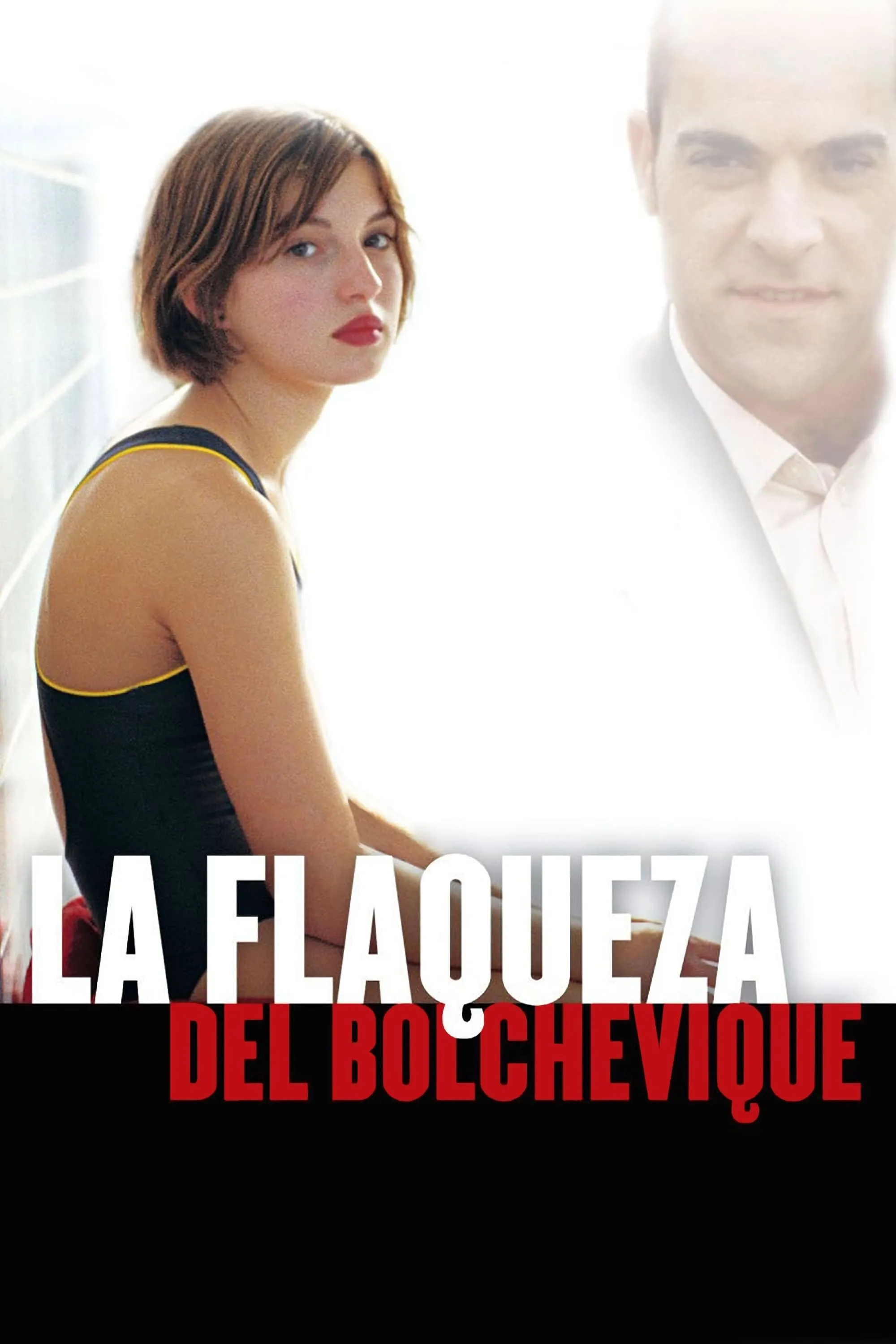 La flaqueza del Bolchevique poster