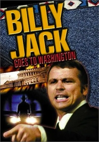 Billy Jack Goes to Washington poster