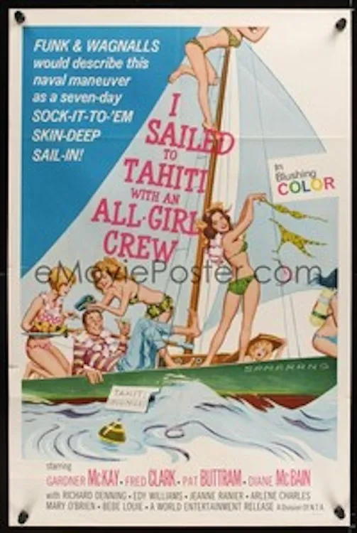 I Sailed to Tahiti with an All Girl Crew poster