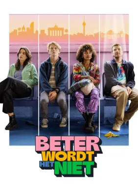 Beter wordt het niet poster