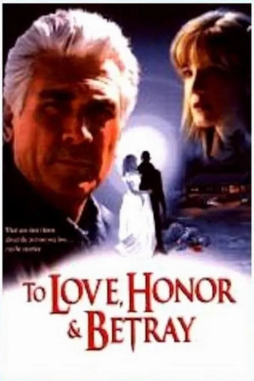 To Love, Honor And Betray poster
