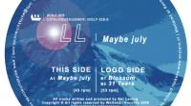 LL - Maybe July