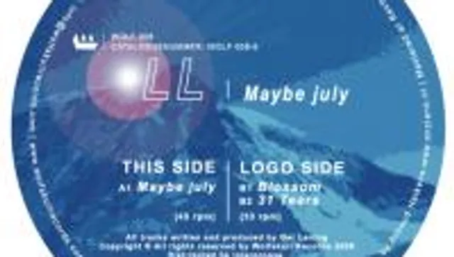 LL - Maybe July