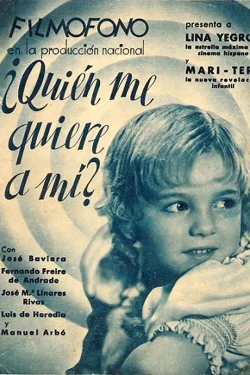 Quién me quiere a mí? poster