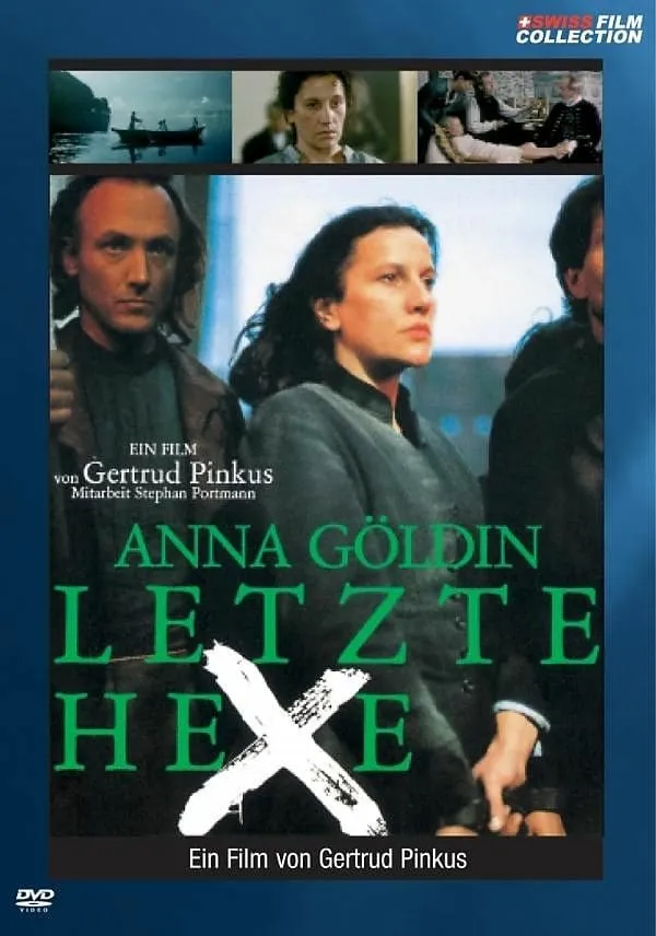 Anna Göldin - Letzte Hexe poster
