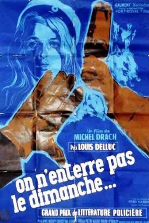 On n'enterre pas le dimanche poster