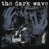 Artwork The Dark Wave Undignified