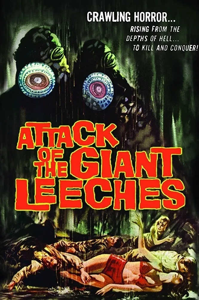 Attack Of The Giant Leeches poster