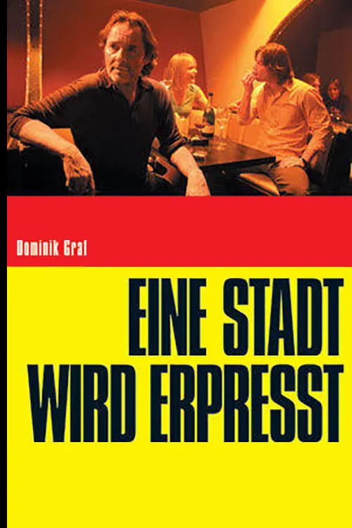 Eine Stadt wird erpresst poster