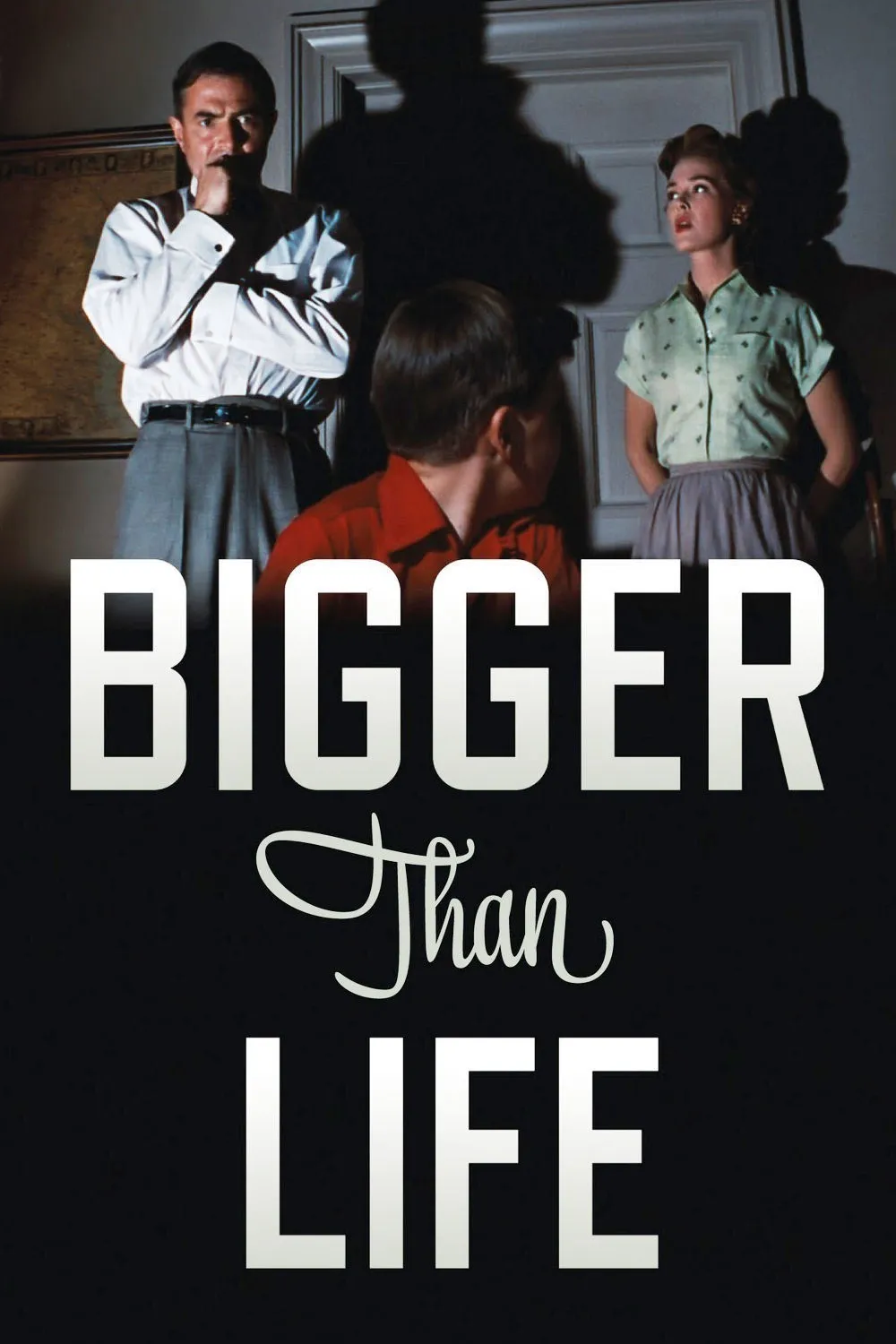 Bigger Than Life poster